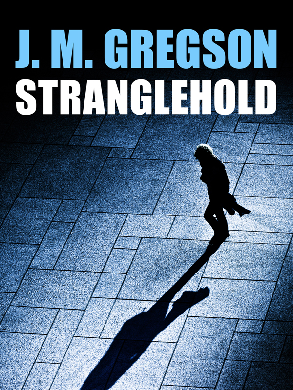 Stranglehold by J. M. Gregson