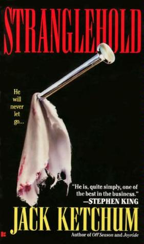 Stranglehold (1995) by Jack Ketchum