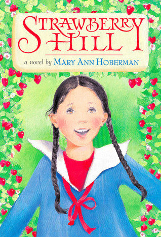 Strawberry Hill (2009) by Mary Ann Hoberman