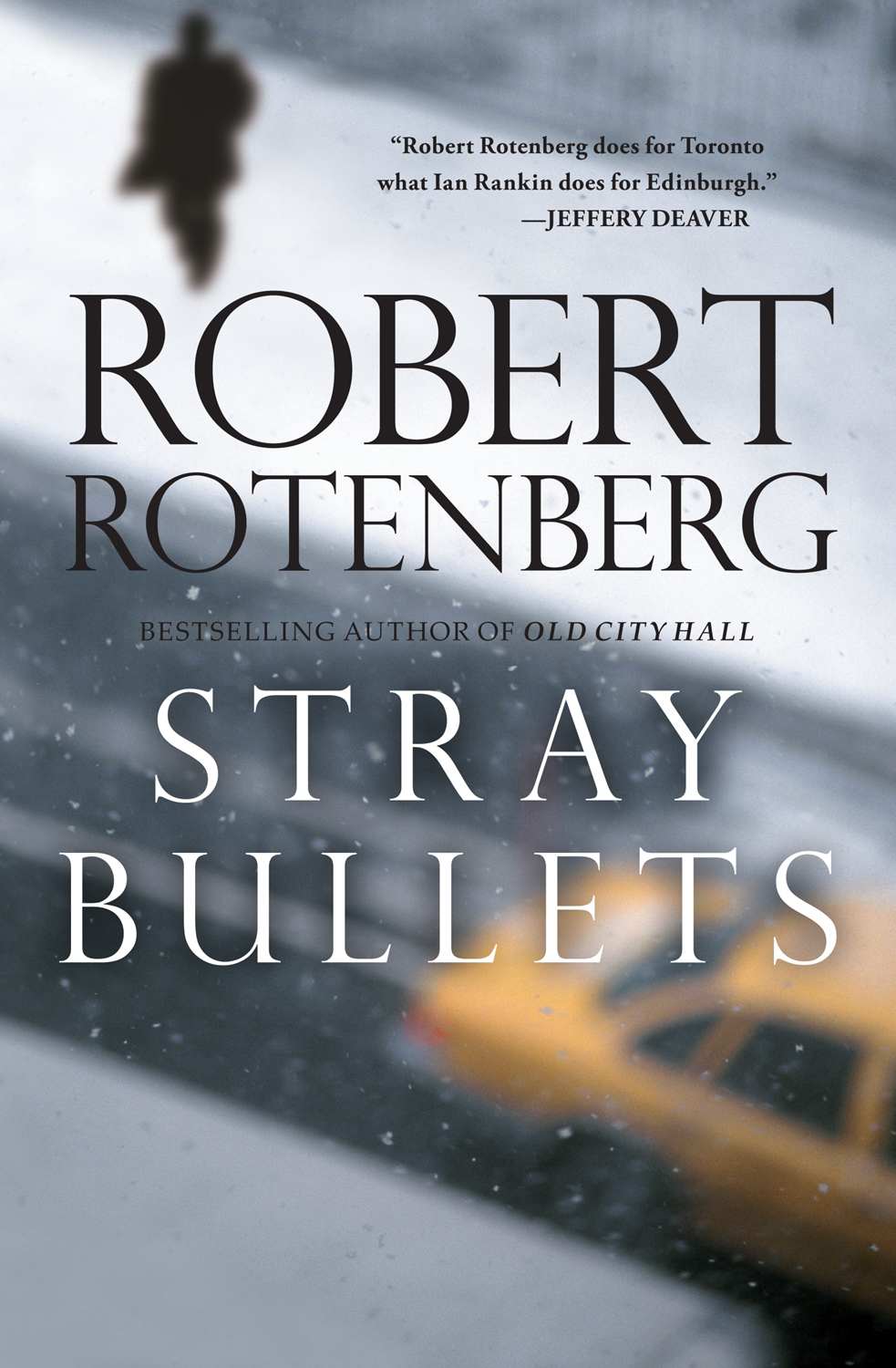 Stray Bullets by Robert Rotenberg