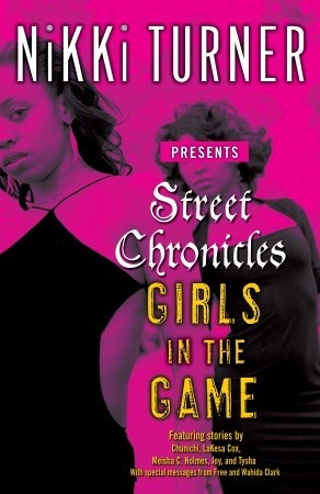 Street Chronicles: Girls in the Game (2007) by Nikki Turner