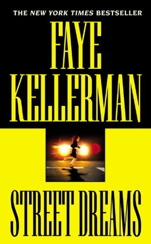 Street Dreams (2004) by Faye Kellerman