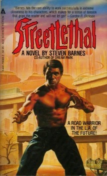 Streetlethal (1983) by Steven Barnes