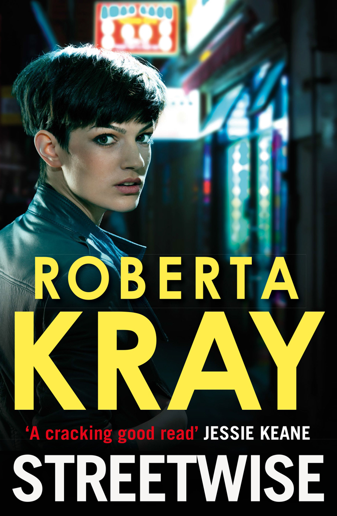 Streetwise (2013) by Roberta Kray