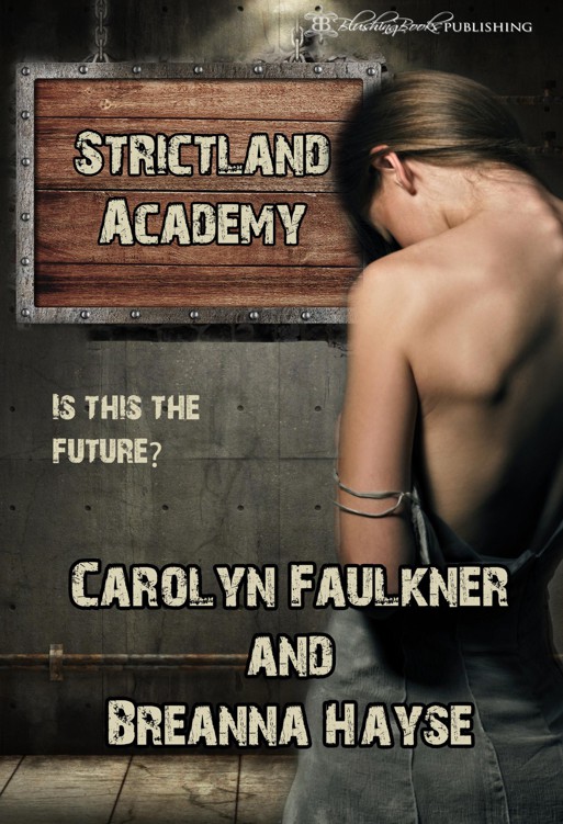 Strictland Academy by Carolyn Faulkner