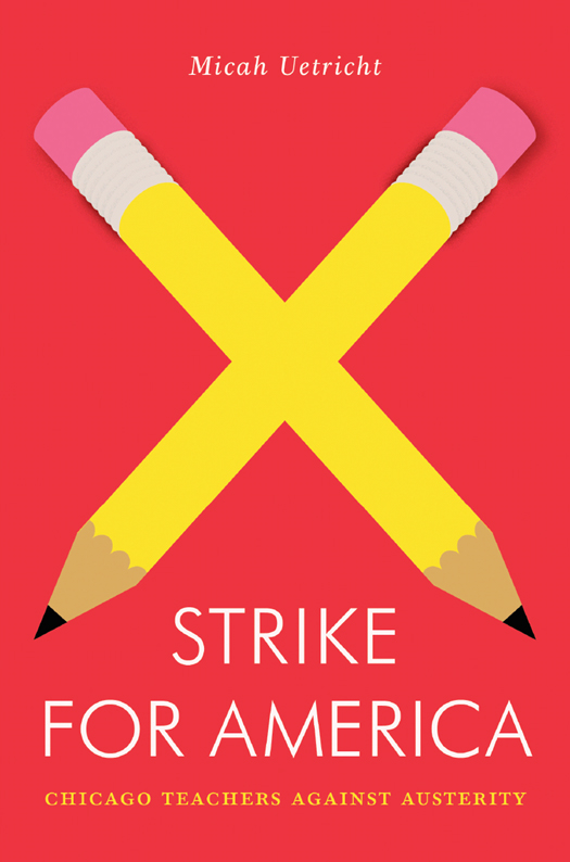 Strike for America (2014) by Micah Uetricht