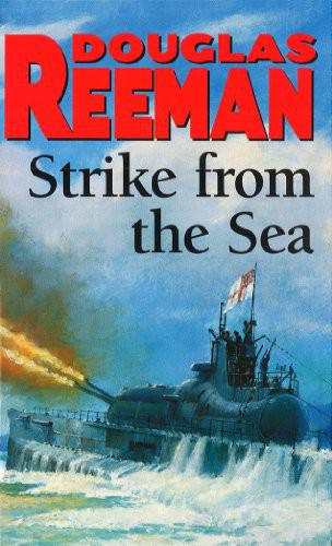 Strike from the Sea (1978) by Reeman, Douglas