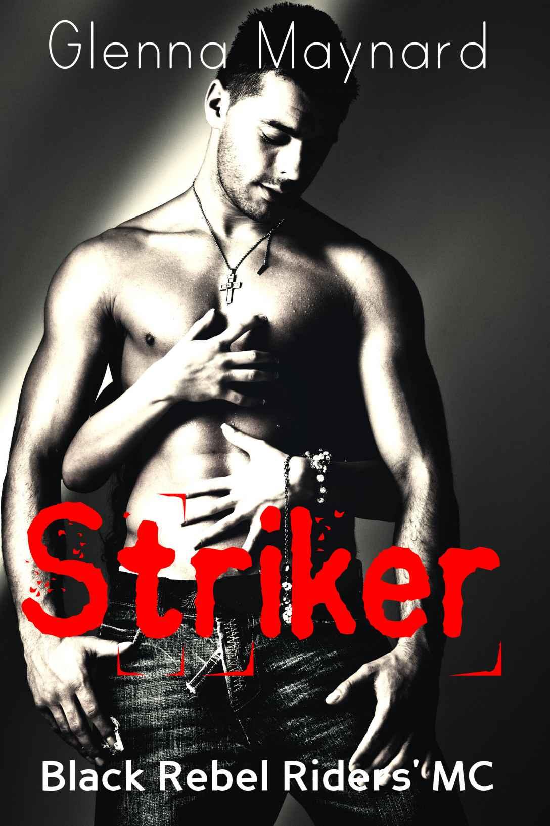 Striker (Black Rebel Riders' MC Book 4) by Glenna Maynard