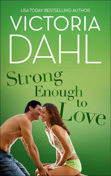 Strong Enough to Love by Dahl, Victoria