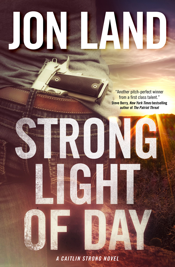 Strong Light of Day by Jon Land