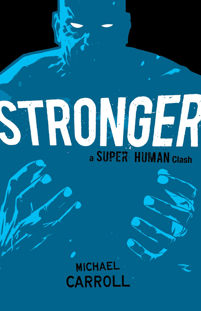 Stronger: A Super Human Clash (2012)