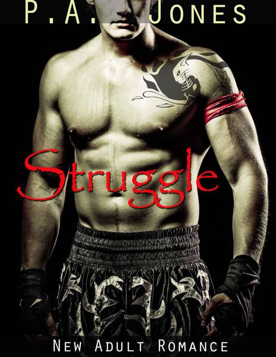 Struggle by P.A. Jones