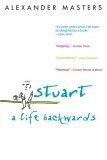 Stuart: A Life Backwards (2006) by Alexander Masters