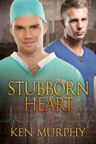 Stubborn Heart (2013) by Ken  Murphy