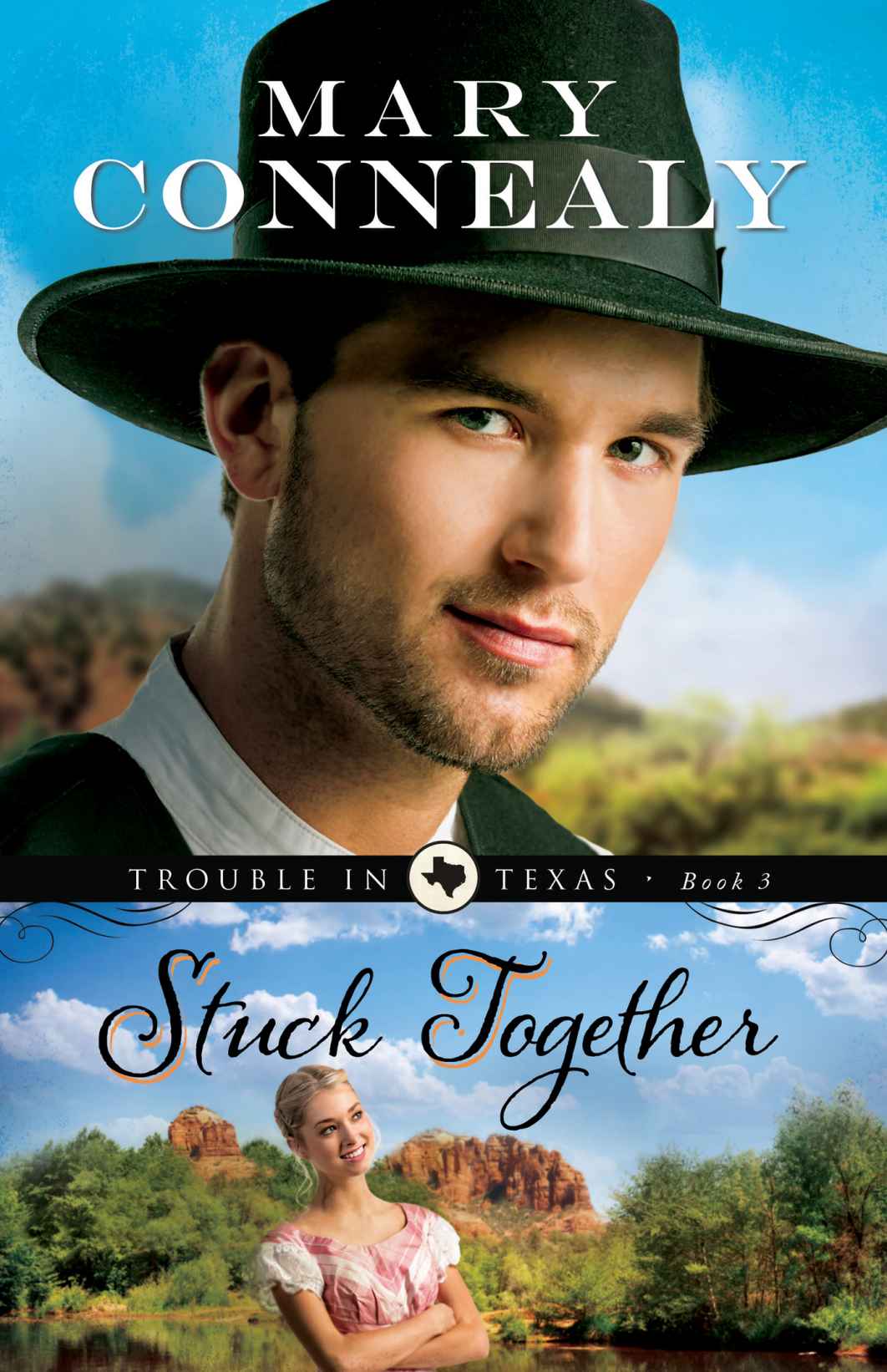 Stuck Together (Trouble in Texas Book #3)