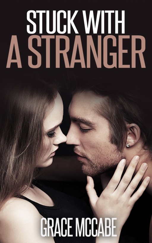 Stuck With A Stranger by Grace McCabe