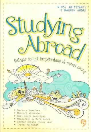 Studying Abroad: Belajar Sambil Berpetualang di Negeri Orang (2007) by Windy Ariestanty