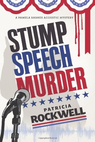Stump Speech Murder by Patricia Rockwell