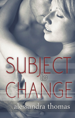 Subject to Change (2000) by Alessandra Thomas