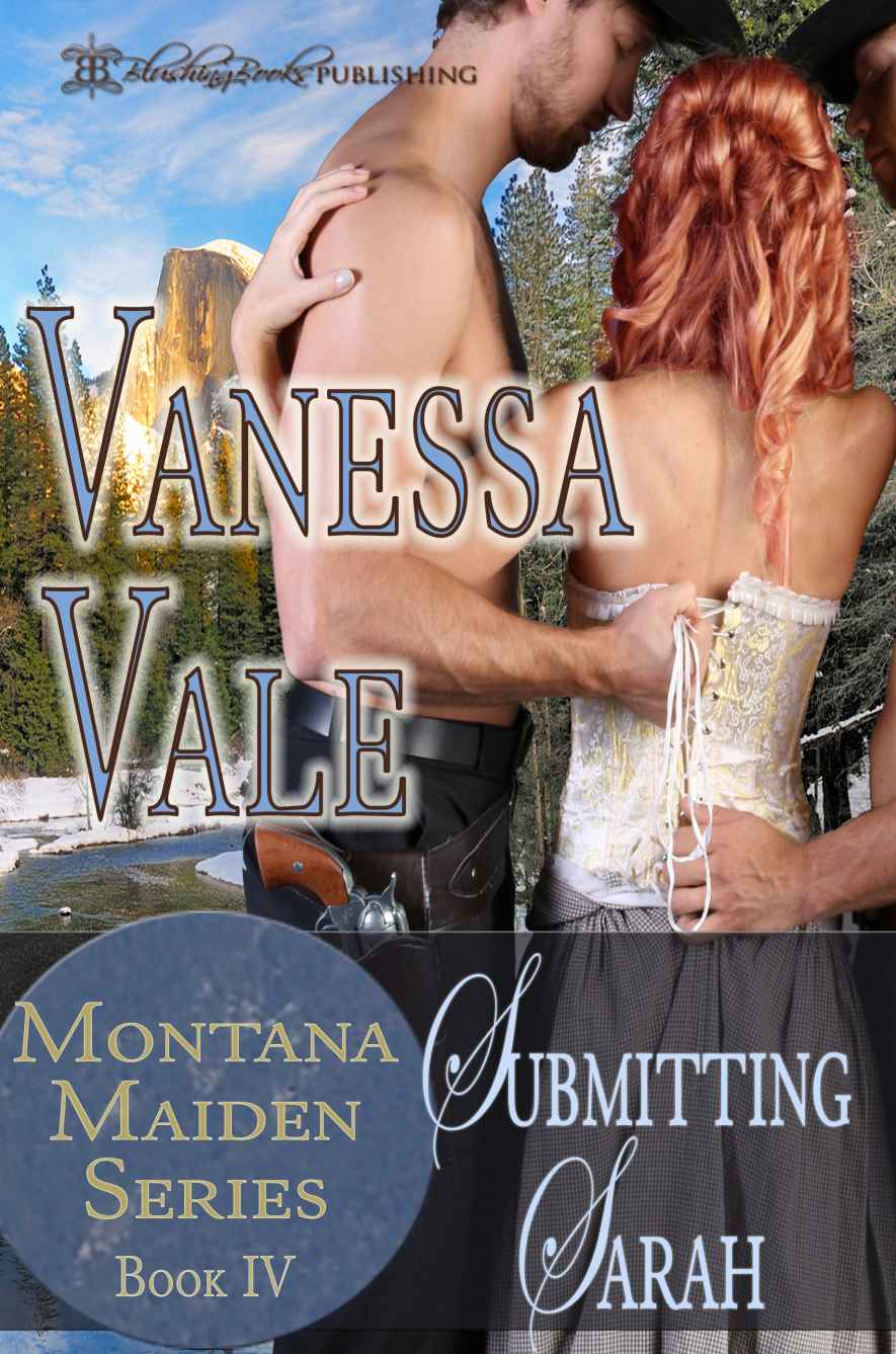 Submitting Sarah (Montana Maiden Series Book 4) by Vanessa Vale