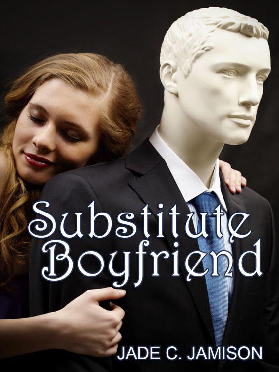 Substitute Boyfriend by Jade C. Jamison