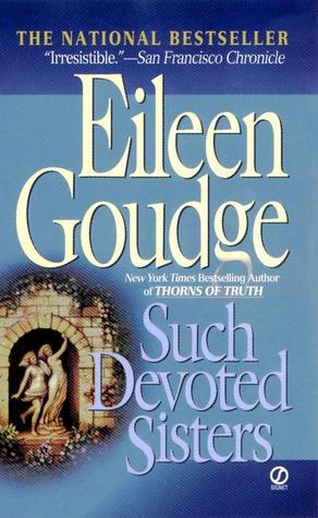 Such Devoted Sisters (1992) by Eileen Goudge