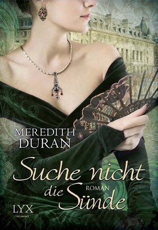 Suche nicht die Sünde (2013) by Meredith Duran