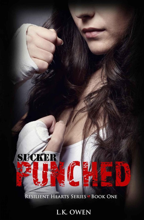 Sucker Punched (Resilient Hearts Series Book One 1) by Owen, L