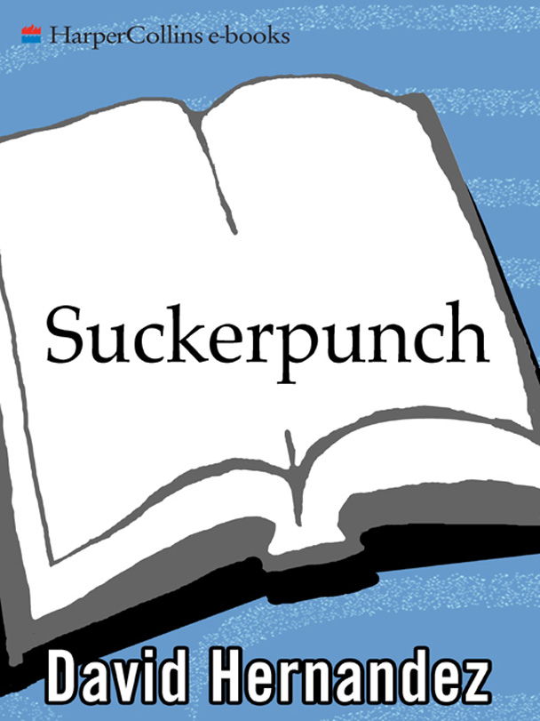 Suckerpunch by David Hernandez