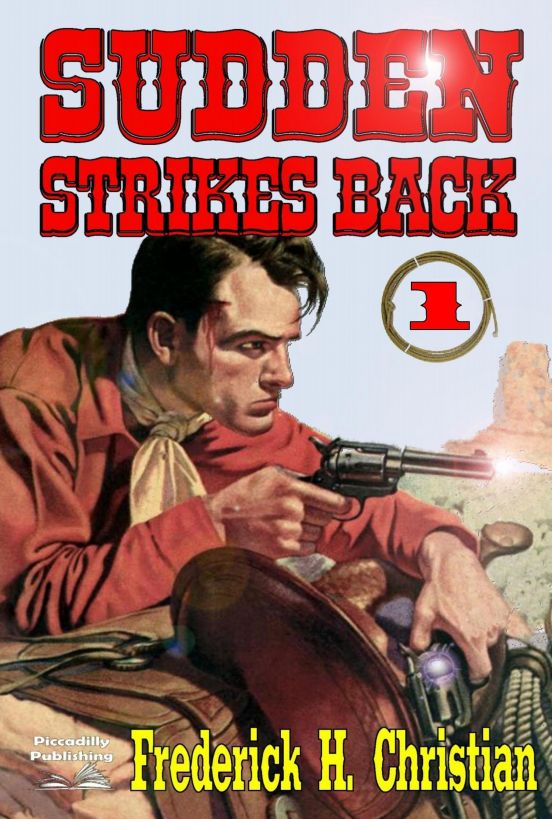 Sudden--Strikes Back (A Sudden Western #1) by Frederick H. Christian