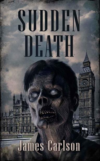 Sudden Death: A Zombie Novel by Carlson, James