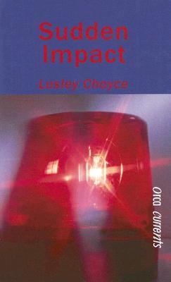 Sudden Impact (2005) by Lesley Choyce