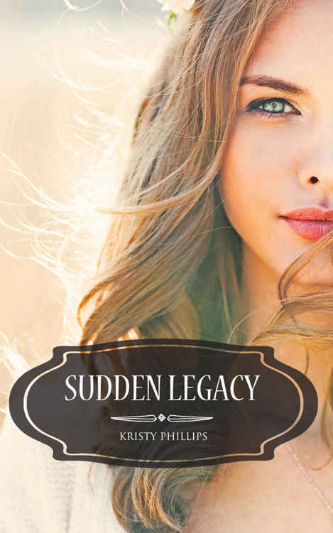 Sudden Legacy (2015) by Kristy Phillips