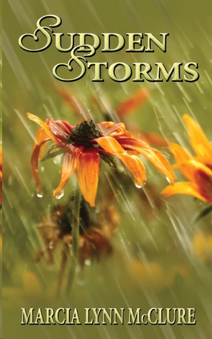 Sudden Storms by Marcia Lynn McClure
