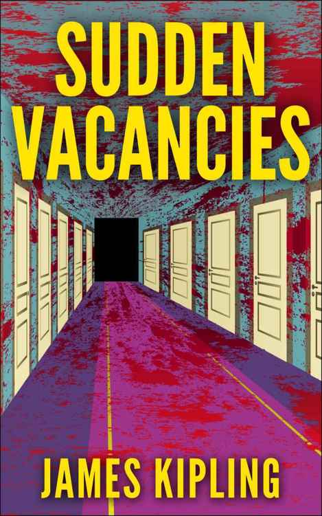 Sudden Vacancies by James Kipling