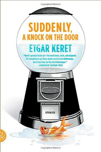 Suddenly, a Knock on the Door: Stories by Etgar Keret