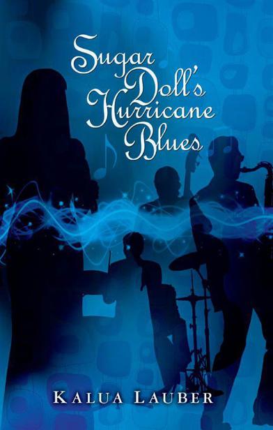 Sugar Doll's Hurricane Blues by Lauber, Kalua