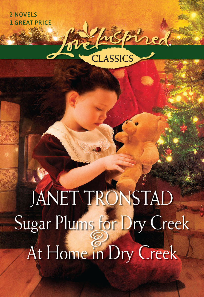 Sugar Plums for Dry Creek & At Home in Dry Creek (2006) by Janet Tronstad