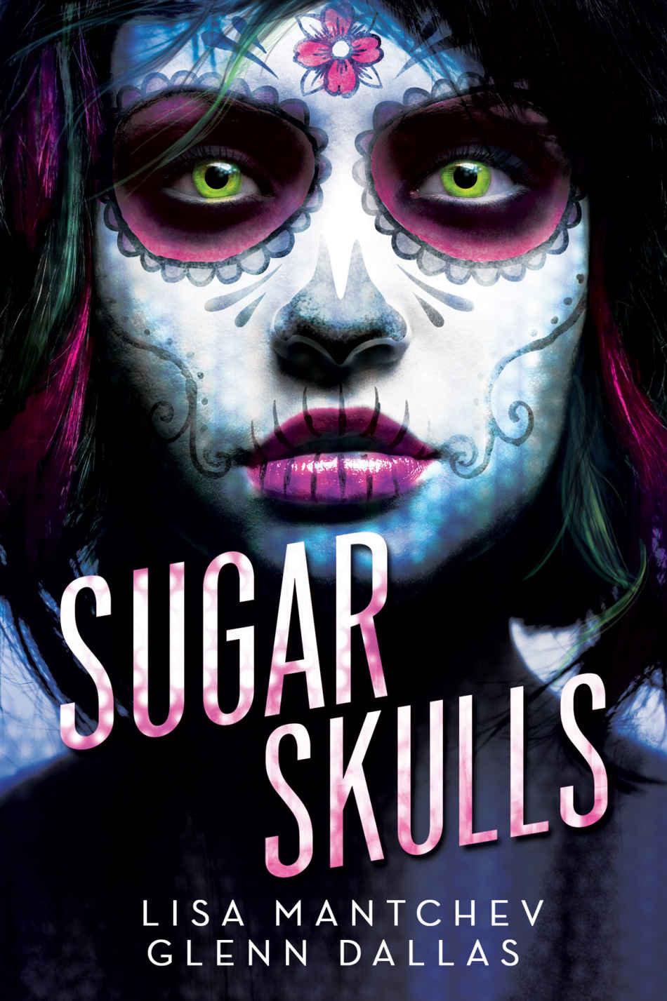 Sugar Skulls by Lisa Mantchev