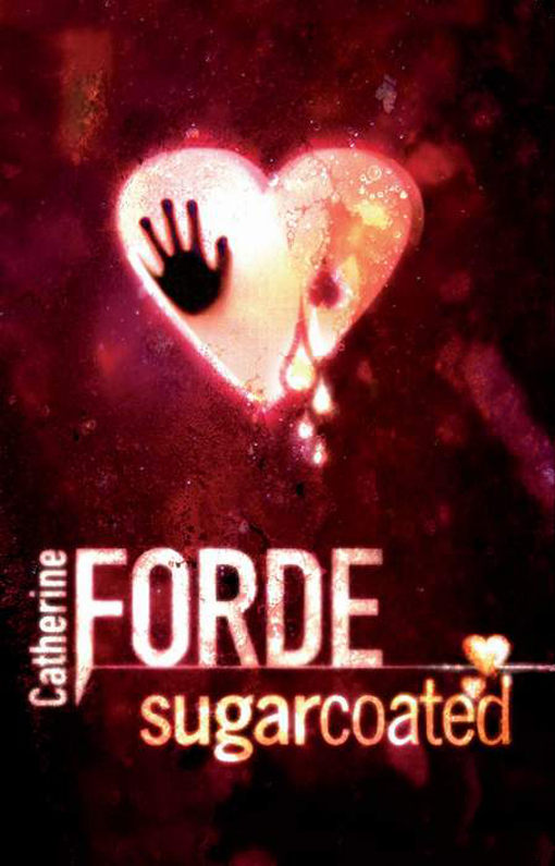 Sugarcoated by Catherine Forde