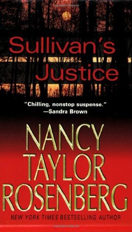 Sullivan's Justice (2006) by Nancy Taylor Rosenberg