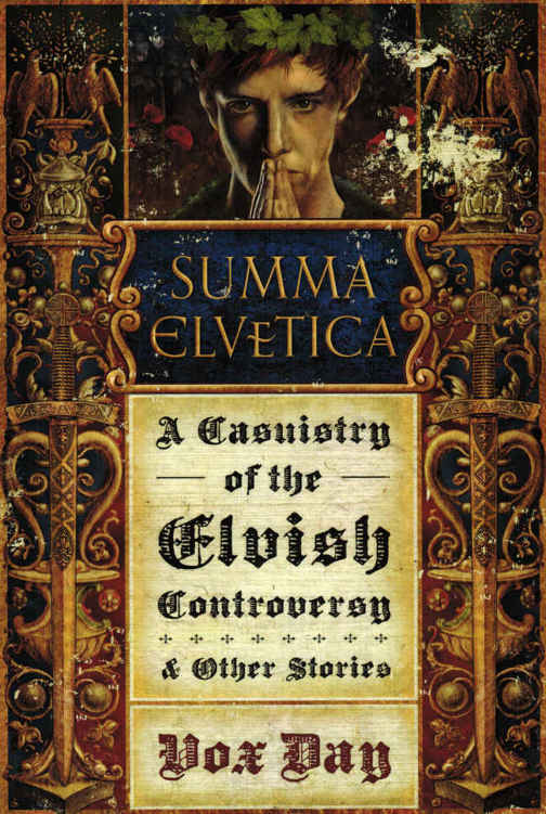 Summa Elvetica: A Casuistry of the Elvish Controversy and Other Stories