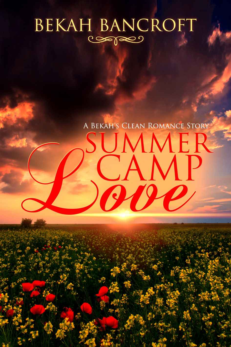 Summer Camp Love: A Bekah's Clean Romance Story (Bekah's Good Clean Romance Stories Book 1)