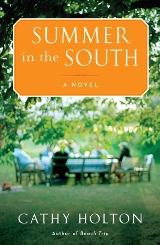 Summer in the South by Cathy Holton