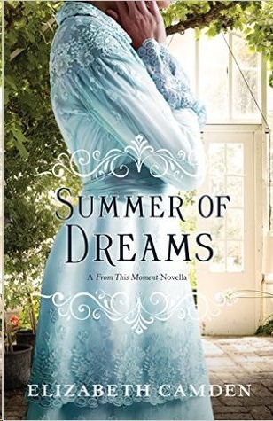 Summer of Dreams by Elizabeth Camden