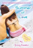 Summer of Love (2007) by Emily Franklin