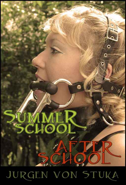 Summer School & After School: The Ponygirl Omnibus Edition by Jurgen von Stuka