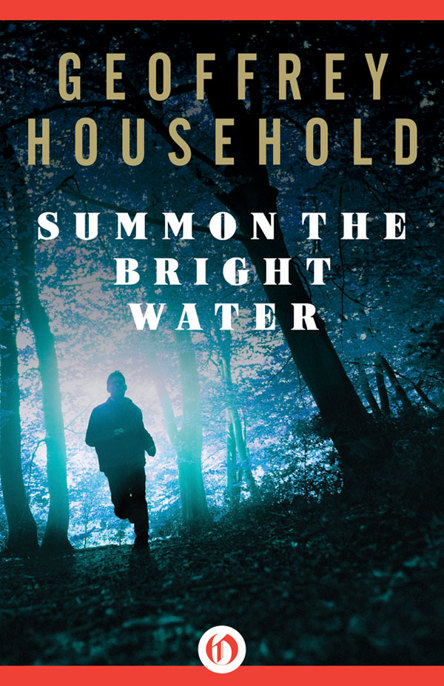 Summon the Bright Water by Geoffrey Household