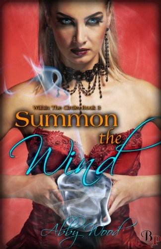 Summon the Wind by Abby Wood