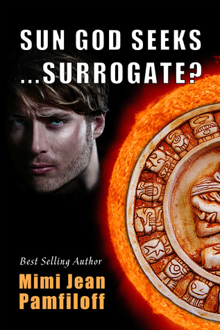 Sun God Seeks…Surrogate? (2012) by Mimi Jean Pamfiloff